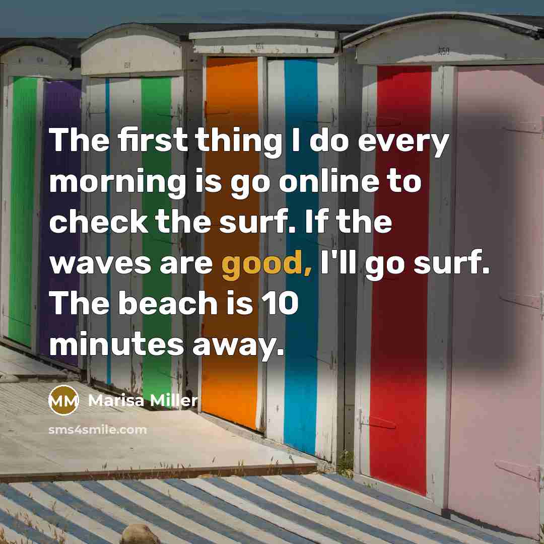 “The first thing I do every morning is go online…” quote by Marisa Miller