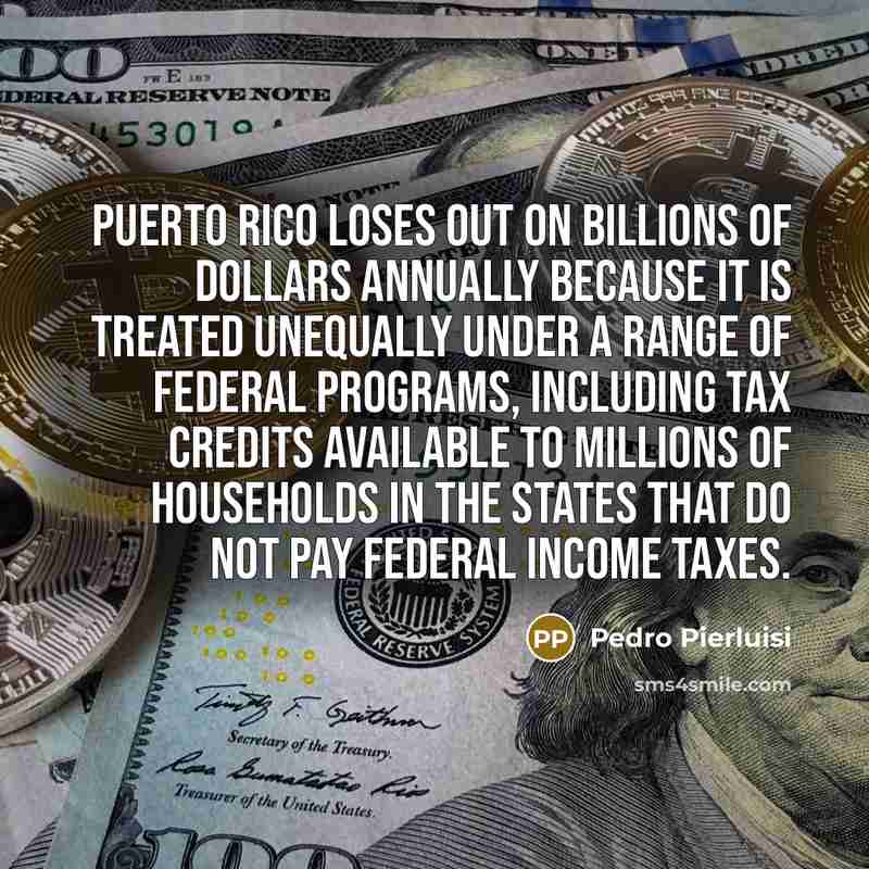 “Puerto Rico loses out on billions of dollars annually because…” quote by Pedro Pierluisi