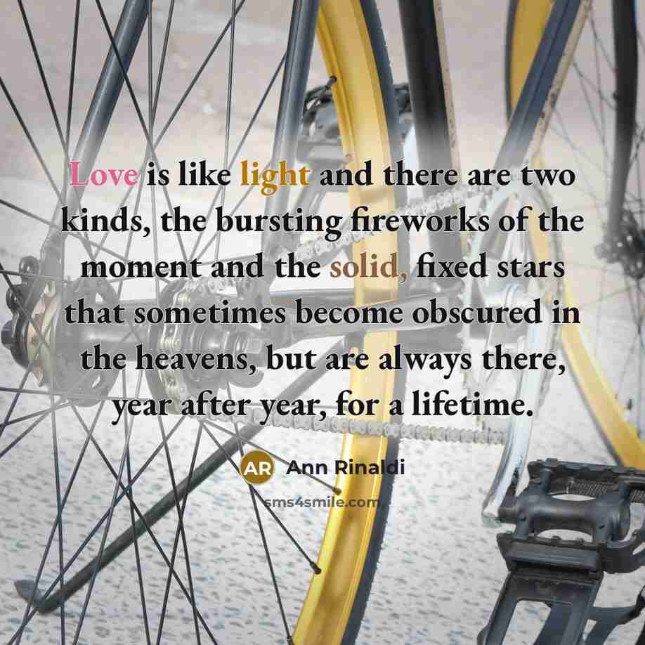 “Love is like light and there are two kinds, the…” quote by Ann Rinaldi