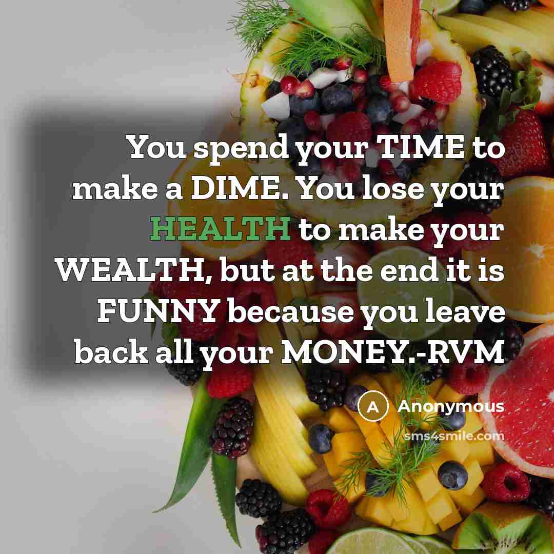 “You spend your TIME to make a DIME. You lose…” quote by Anonymous
