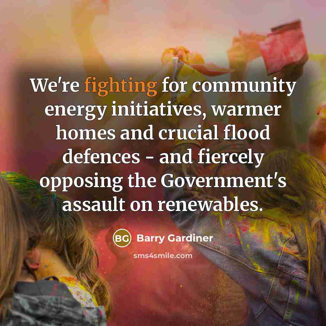 “We're fighting for community energy initiatives, warmer homes and crucial…” quote by Barry Gardiner