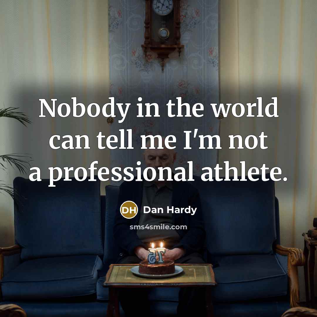 “Nobody in the world can tell me I'm not a…” quote by Dan Hardy