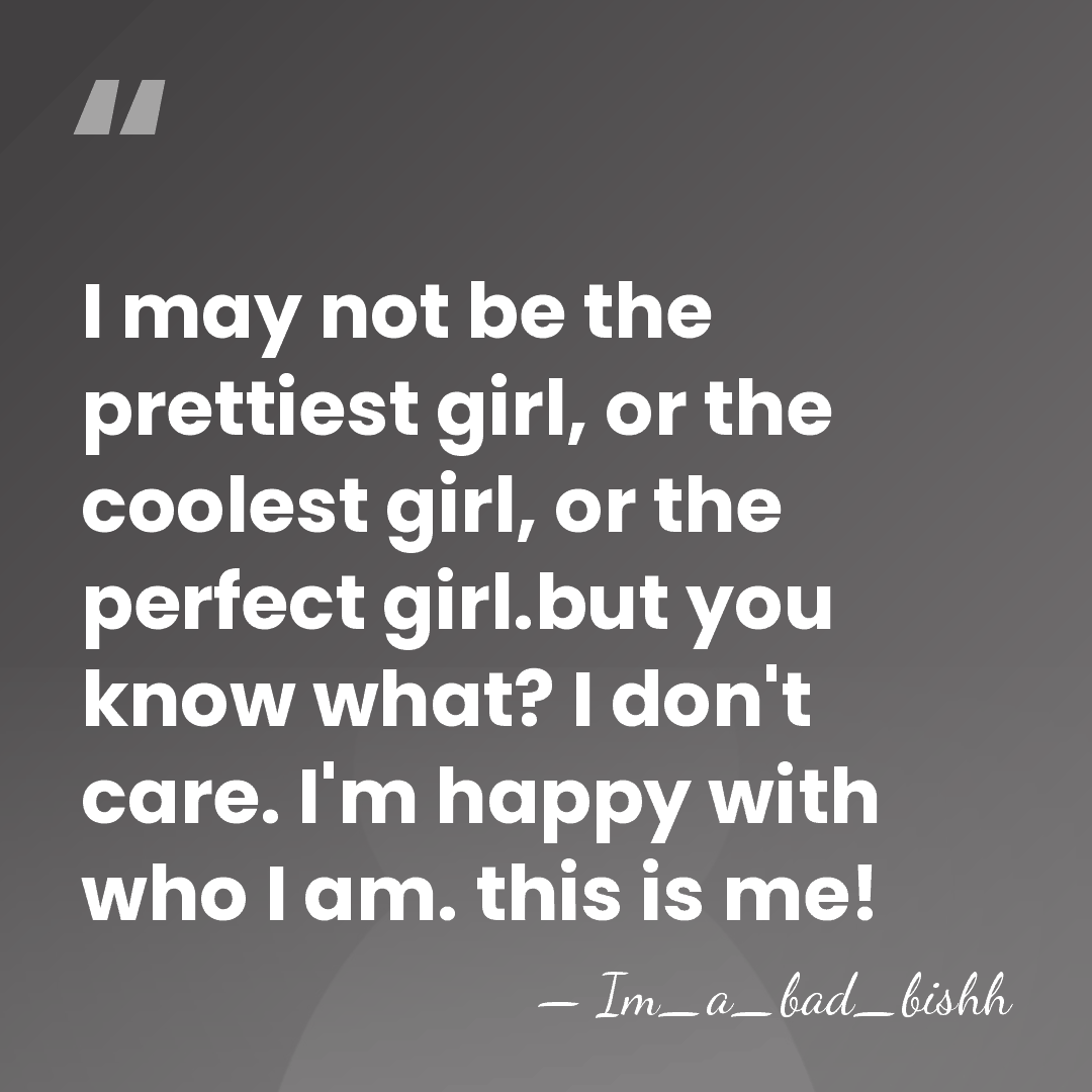 I may not be the prettiest girl, or the coolest girl, or&hellip; - Im_a_bad_bishh