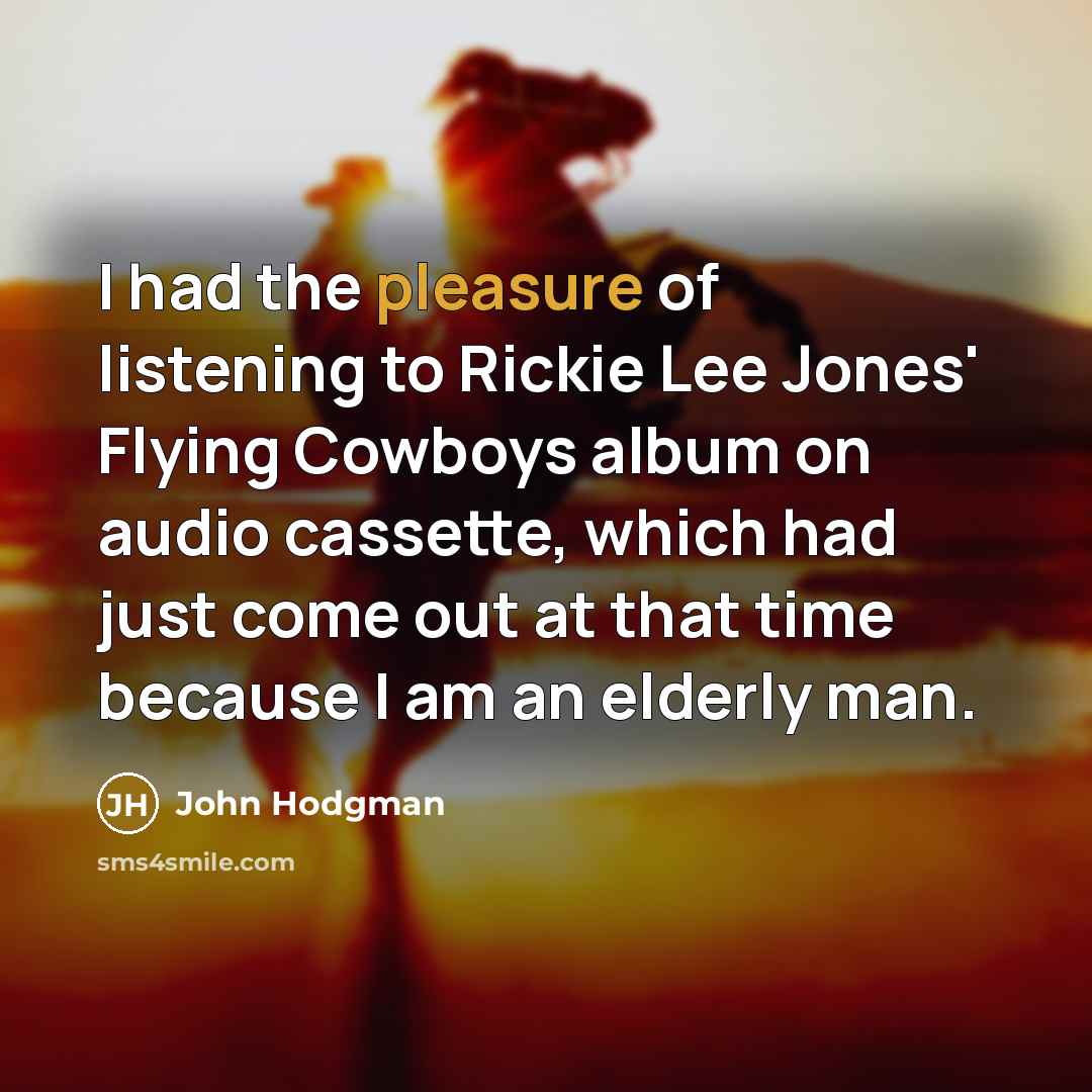 “I had the pleasure of listening to Rickie Lee Jones'…” quote by John Hodgman