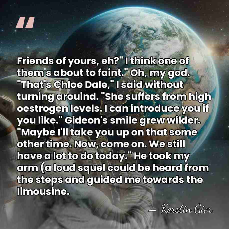 Friends of yours, eh?" I think one of them's about to faint."&hellip; - Kerstin Gier