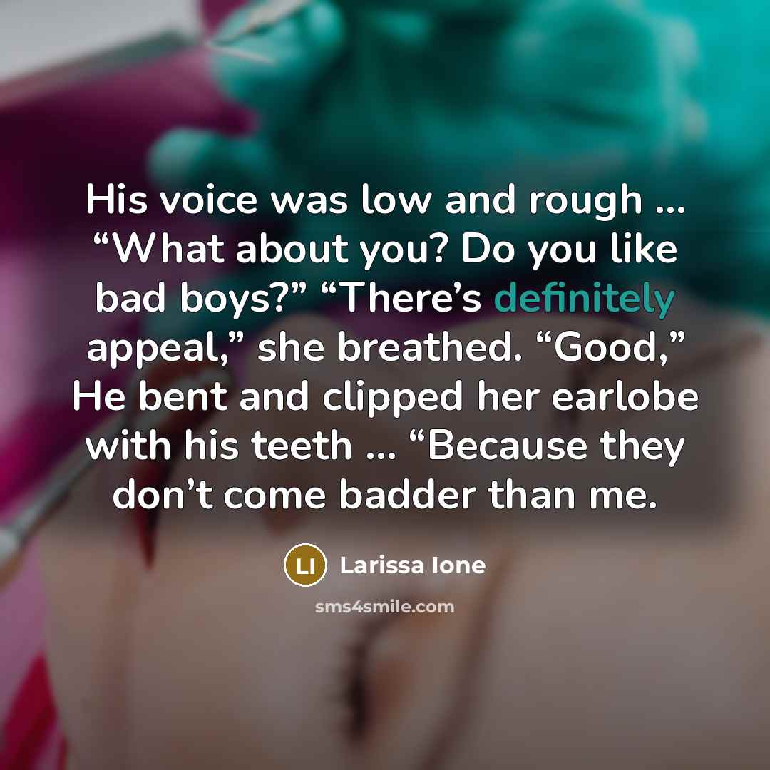 “His voice was low and rough … “What about you?…” quote by Larissa Ione