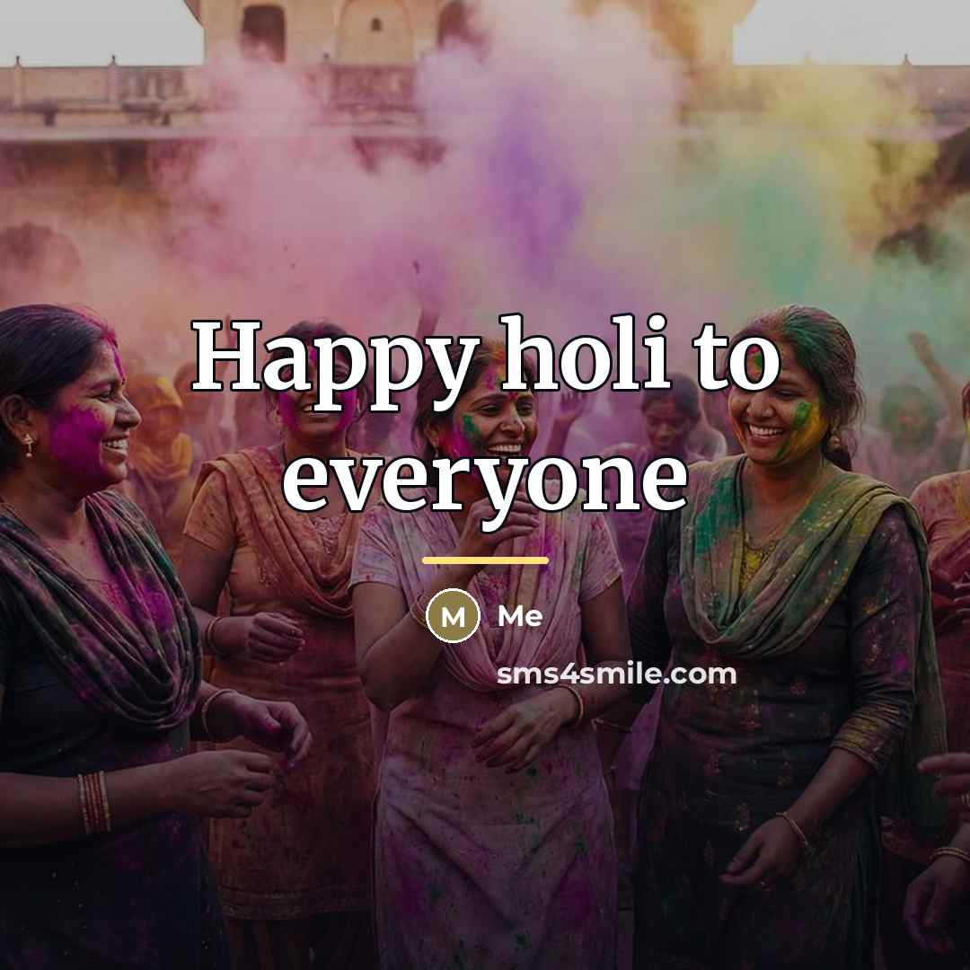“Happy holi to everyone…” quote by Me