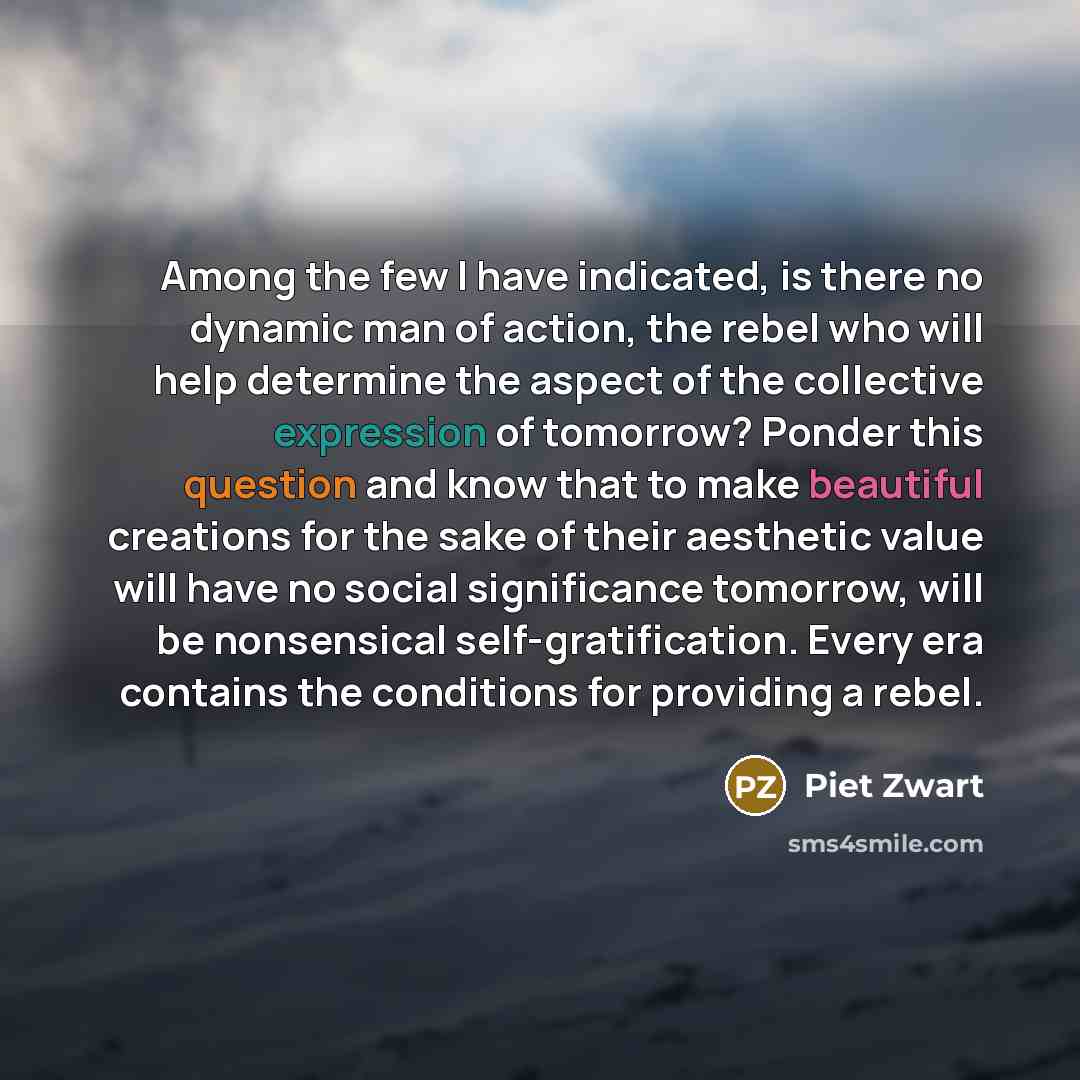“Among the few I have indicated, is there no dynamic…” quote by Piet Zwart
