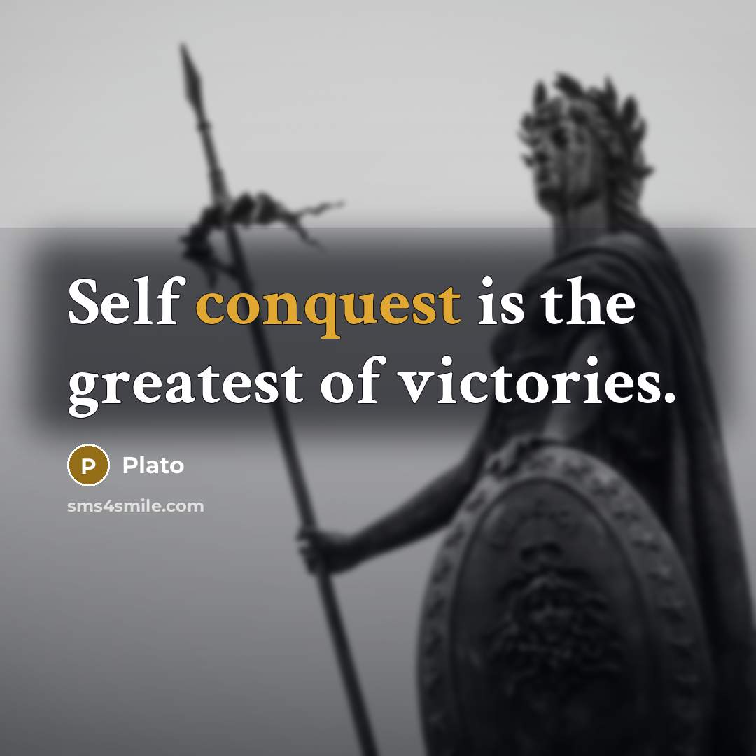 “Self conquest is the greatest of victories.…” quote by Plato