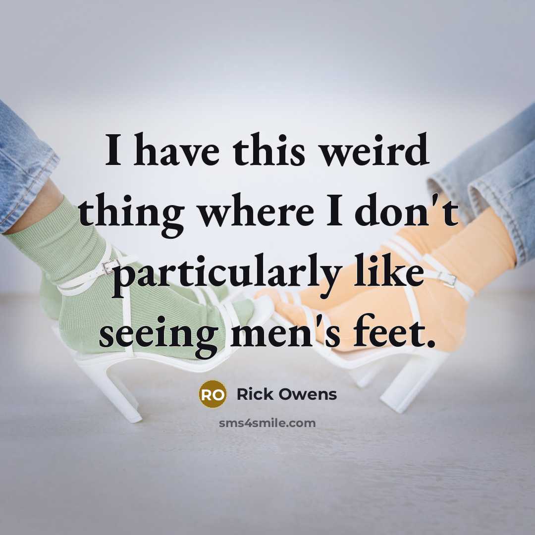 “I have this weird thing where I don't particularly like…” quote by Rick Owens