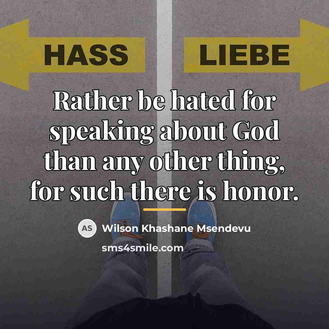 “Rather be hated for speaking about God than any other…” quote by Wilson Khashane Msendevu