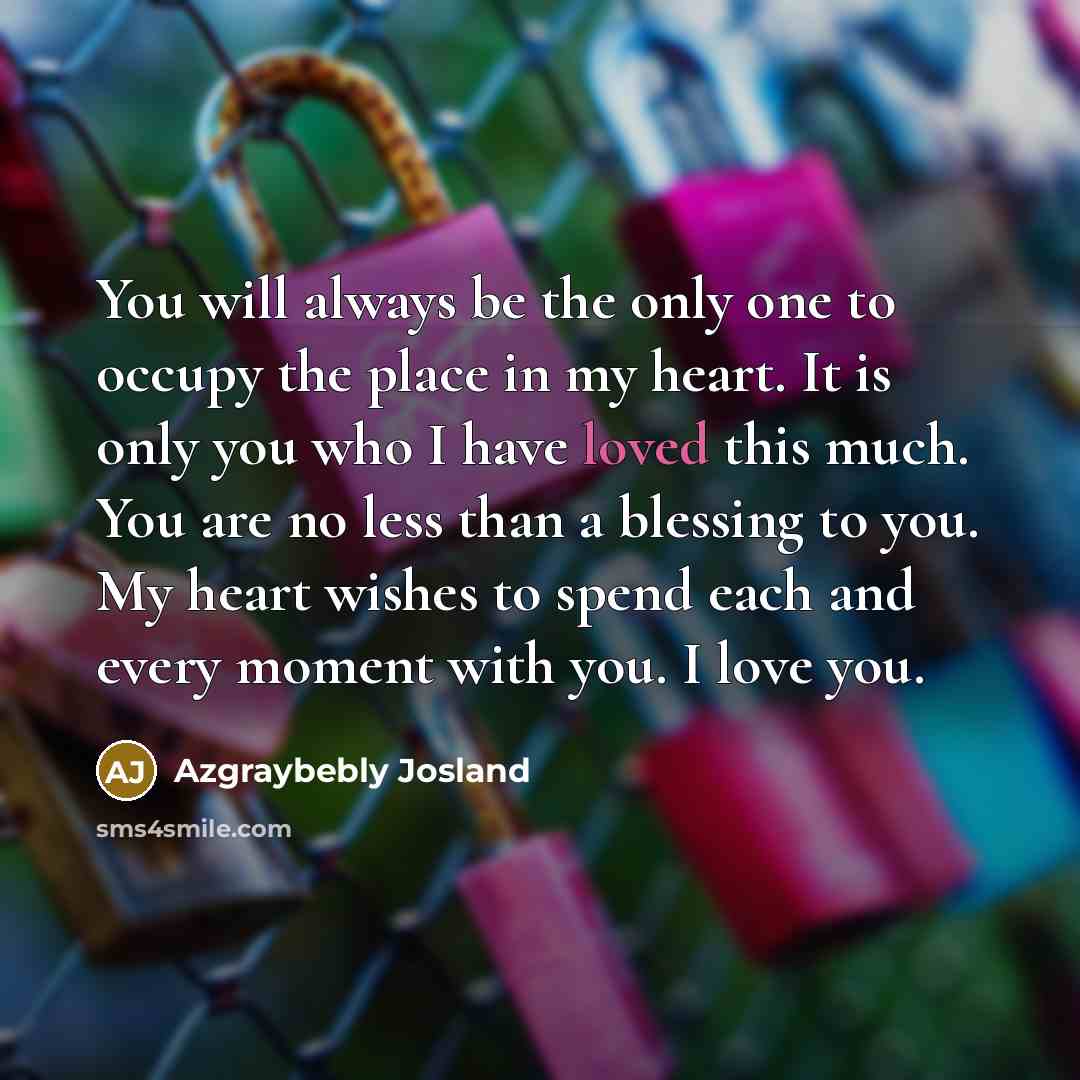 “You will always be the only one to occupy the…” quote by Azgraybebly Josland