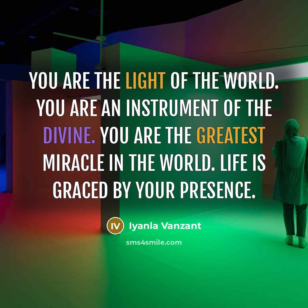 “You are the light of the world. You are an…” quote by Iyanla Vanzant