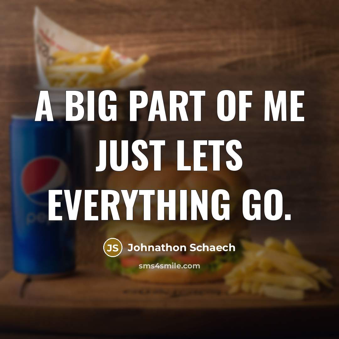 “A big part of me just lets everything go.…” quote by Johnathon Schaech