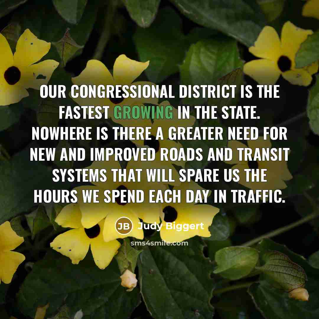 “Our congressional district is the fastest growing in the state.…” quote by Judy Biggert