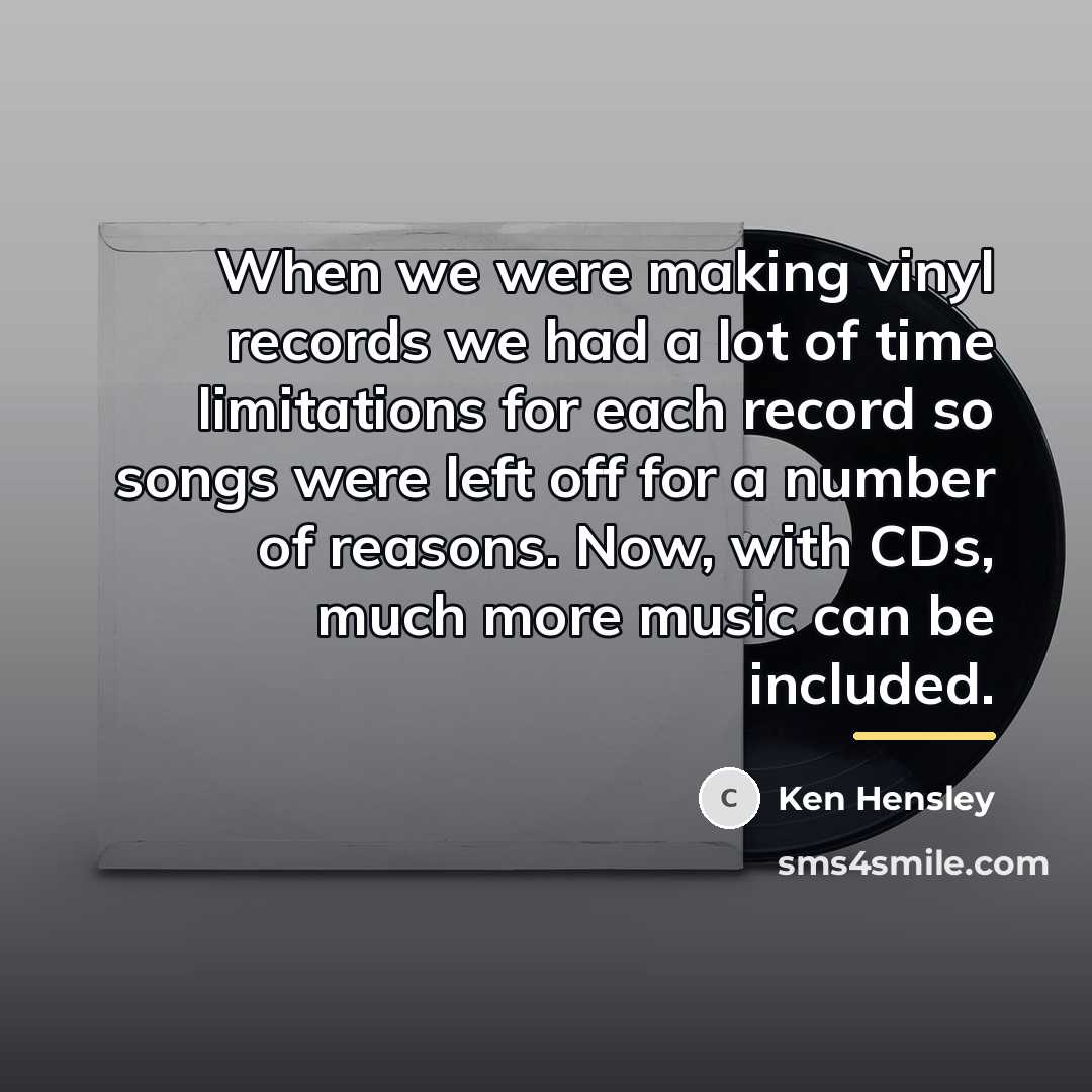 “When we were making vinyl records we had a lot…” quote by Ken Hensley