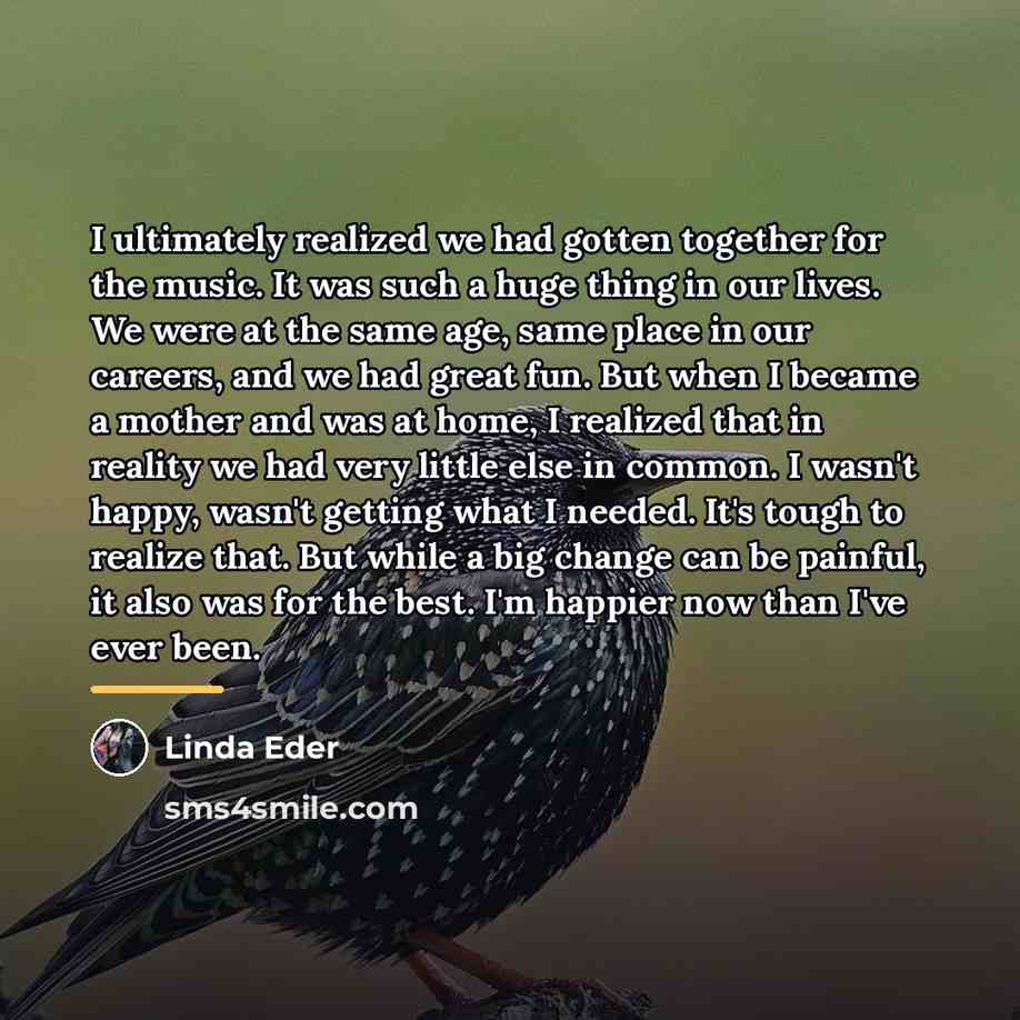 “I ultimately realized we had gotten together for the music.…” quote by Linda Eder