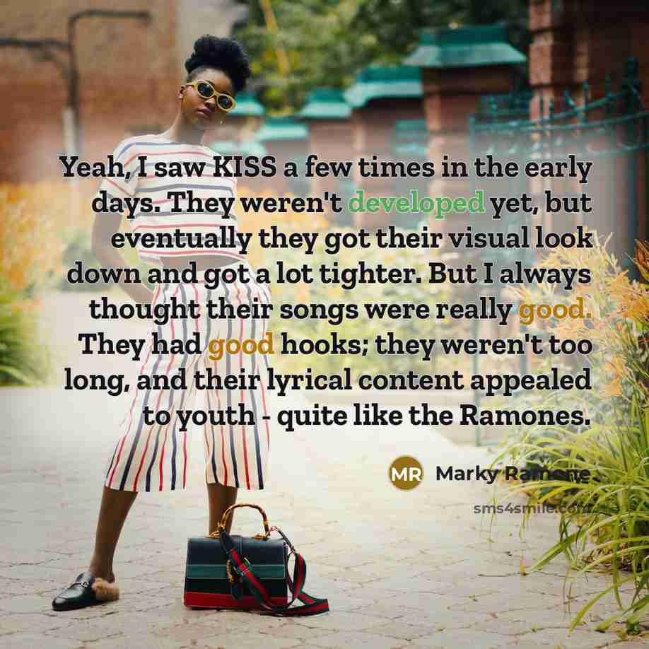“Yeah, I saw KISS a few times in the early…” quote by Marky Ramone