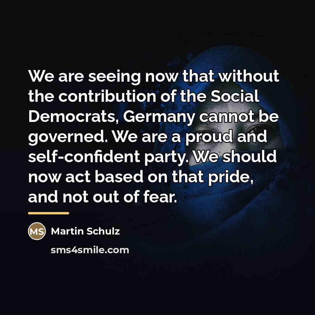 “We are seeing now that without the contribution of the…” quote by Martin Schulz