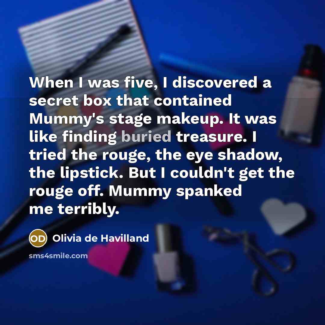 “When I was five, I discovered a secret box that…” quote by Olivia De Havilland