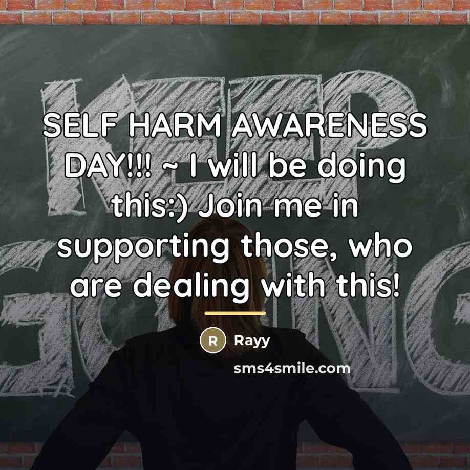 “SELF HARM AWARENESS DAY!!! ~ I will be doing this:)…” quote by Rayy