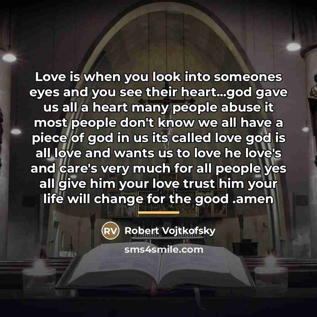 “Love is when you look into someones eyes and you…” quote by Robert Vojtkofsky