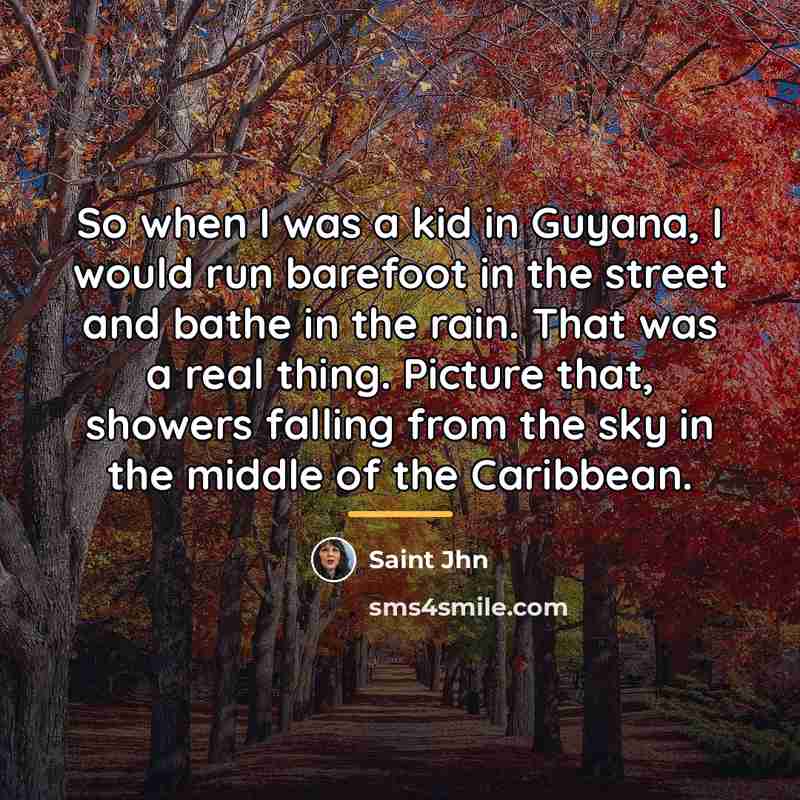 “So when I was a kid in Guyana, I would…” quote by Saint Jhn