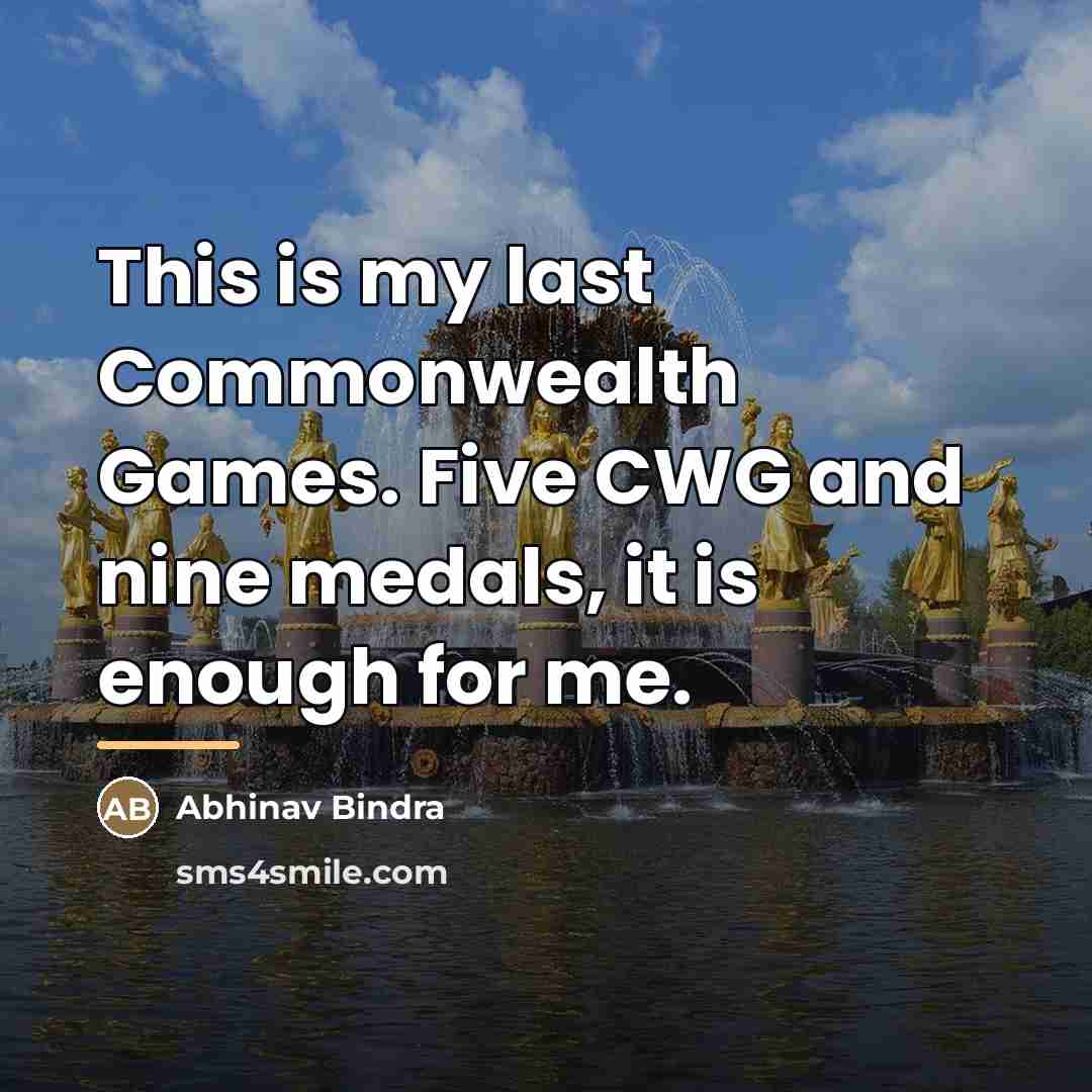 “This is my last Commonwealth Games. Five CWG and nine…” quote by Abhinav Bindra