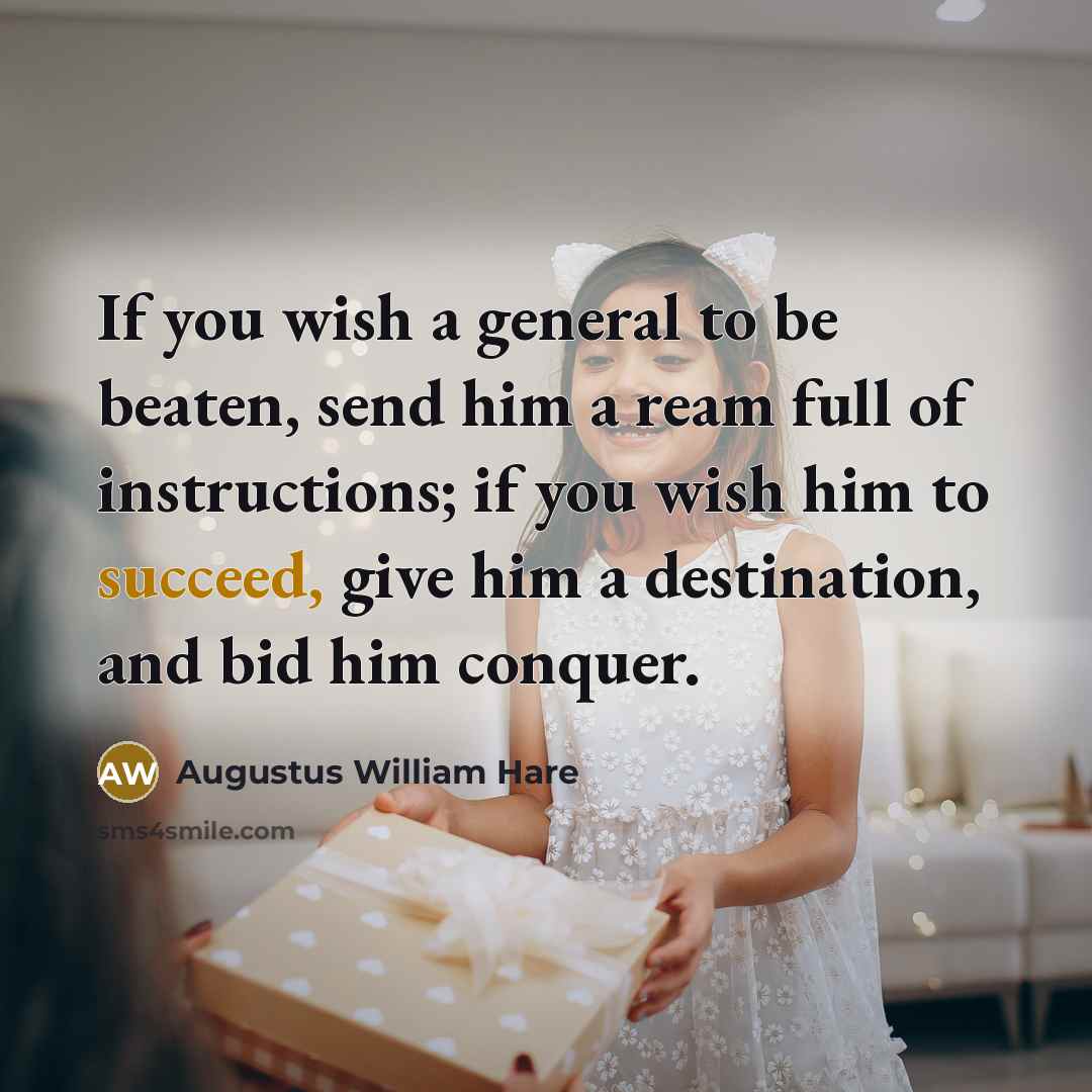 “If you wish a general to be beaten, send him…” quote by Augustus William Hare