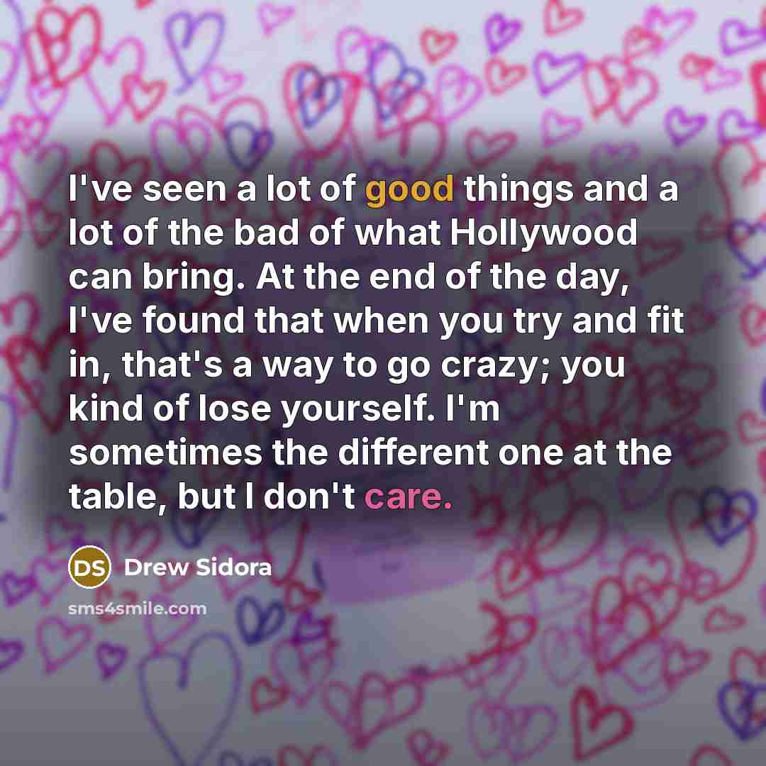 “I've seen a lot of good things and a lot…” quote by Drew Sidora