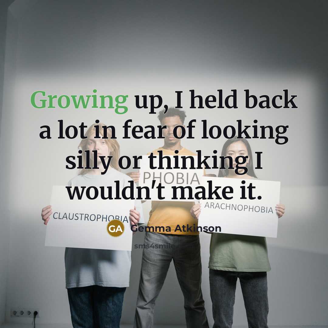 “Growing up, I held back a lot in fear of…” quote by Gemma Atkinson