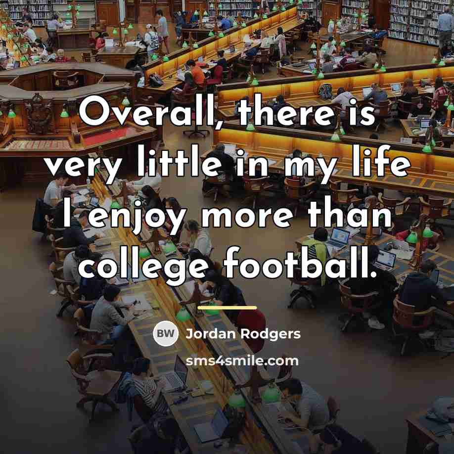 “Overall, there is very little in my life I enjoy…” quote by Jordan Rodgers