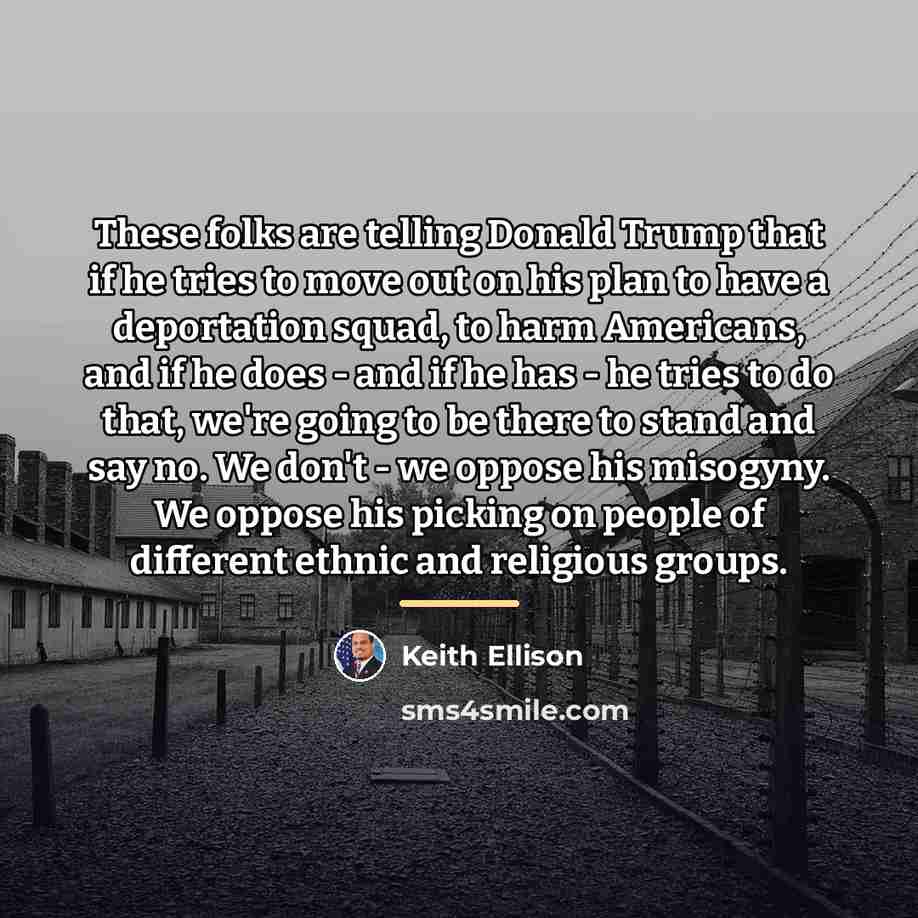 “These folks are telling Donald Trump that if he tries…” quote by Keith Ellison