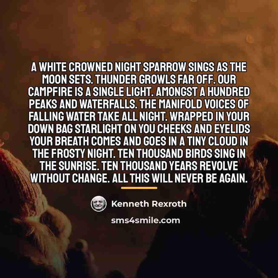“A white crowned night sparrow sings as the moon sets.…” quote by Kenneth Rexroth
