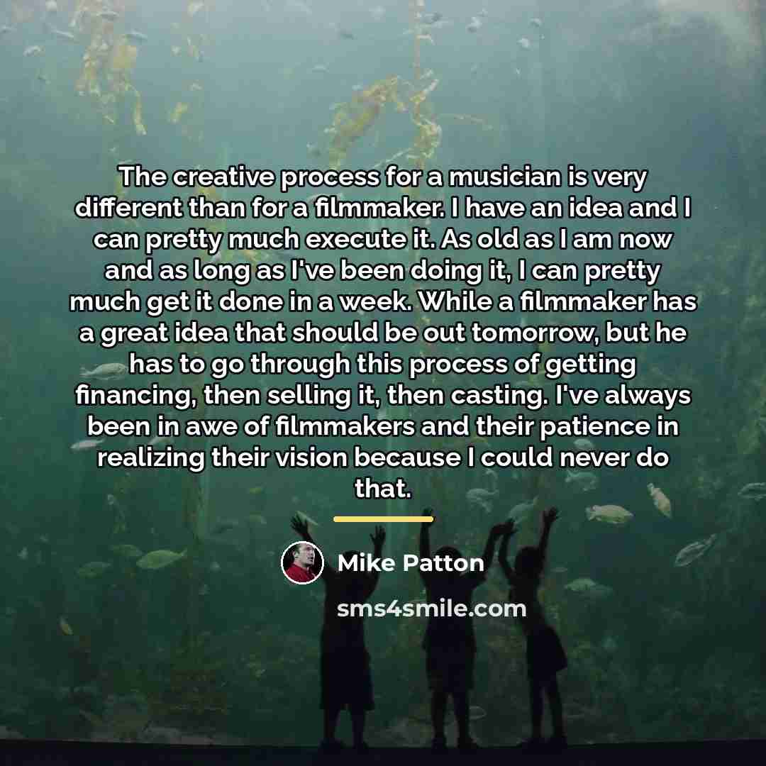“The creative process for a musician is very different than…” quote by Mike Patton