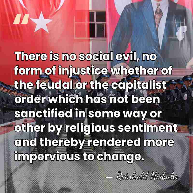 There is no social evil, no form of injustice whether of the&hellip; - Reinhold Niebuhr