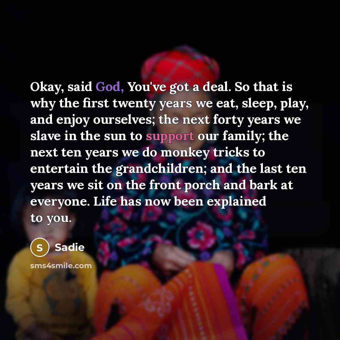 “Okay, said God, You've got a deal. So that is…” quote by Sadie