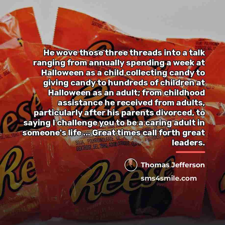 “He wove those three threads into a talk ranging from…” quote by Thomas Jefferson