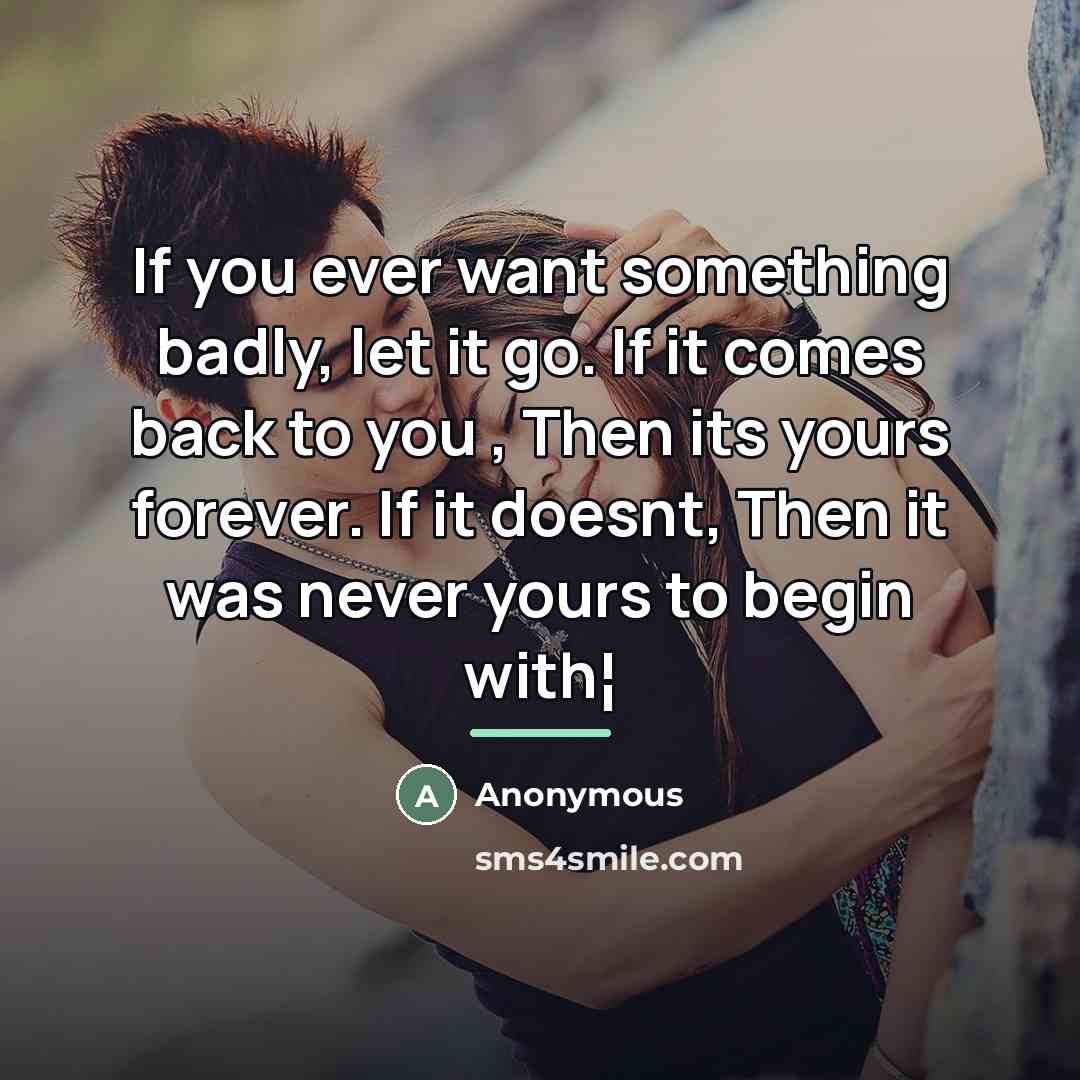 “If you ever want something badly, let it go. If…” quote by Jack Engelhard