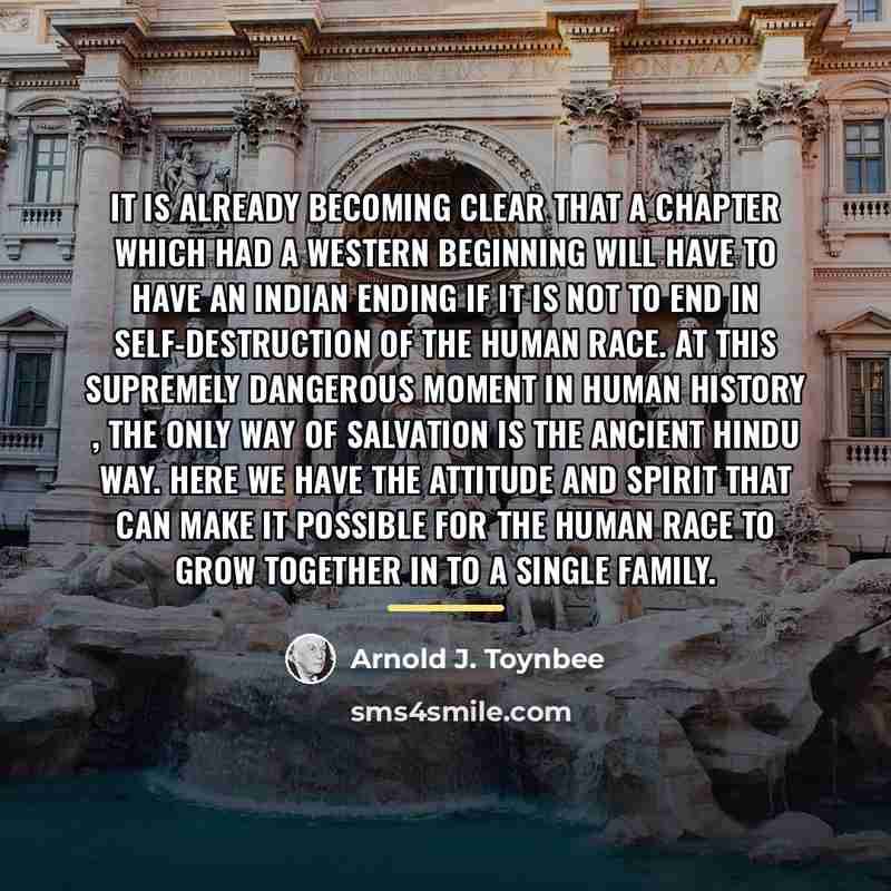 “It is already becoming clear that a chapter which had…” quote by Arnold J. Toynbee