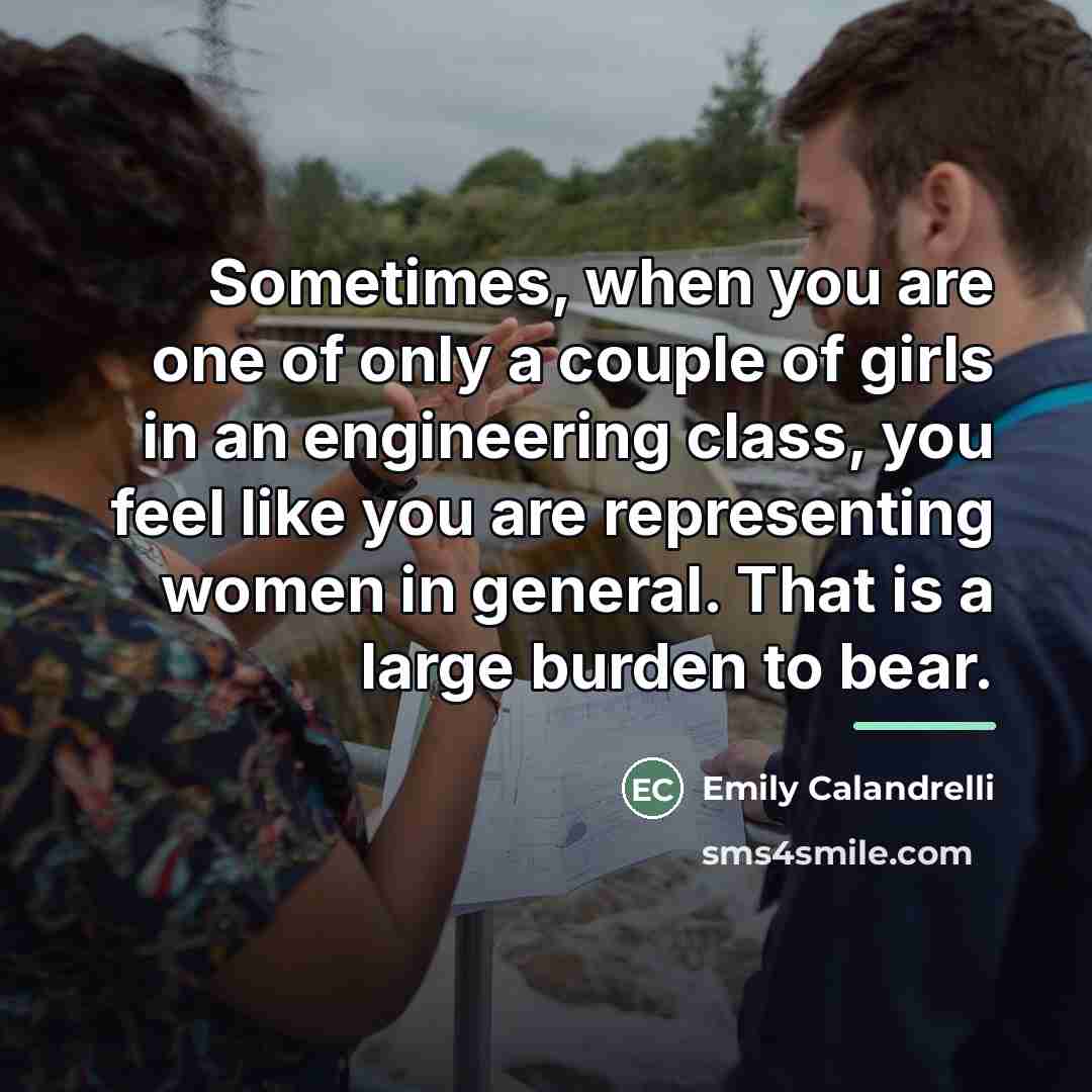 “Sometimes, when you are one of only a couple of…” quote by Emily Calandrelli