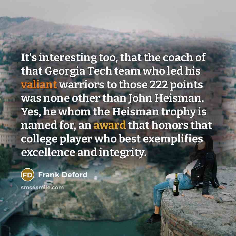 “It's interesting too, that the coach of that Georgia Tech…” quote by Frank Deford