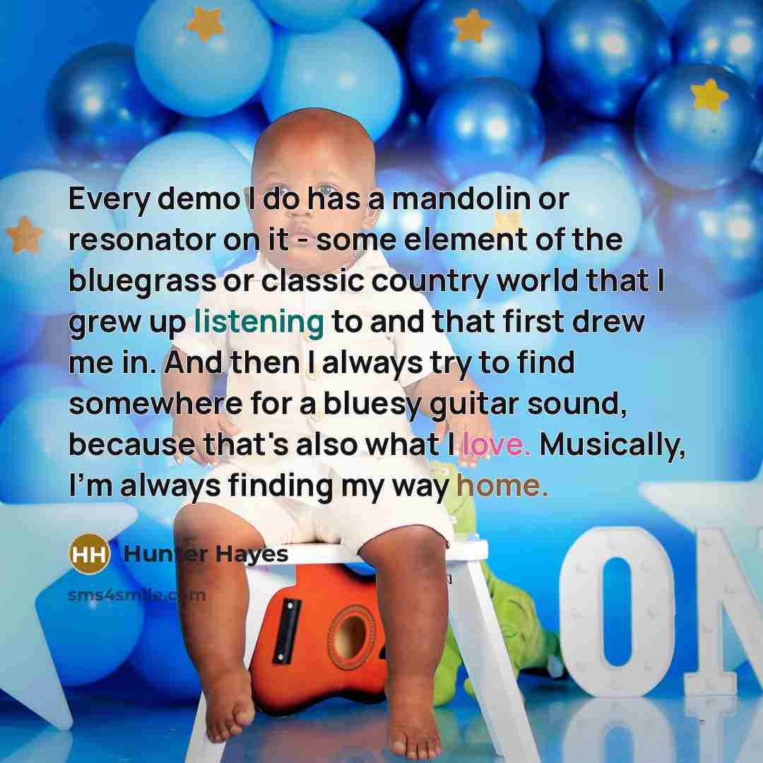 “Every demo I do has a mandolin or resonator on…” quote by Hunter Hayes