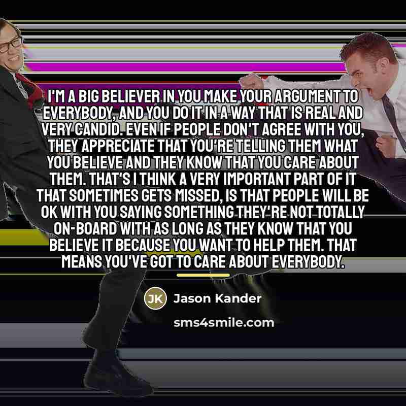 “I'm a big believer in you make your argument to…” quote by Jason Kander