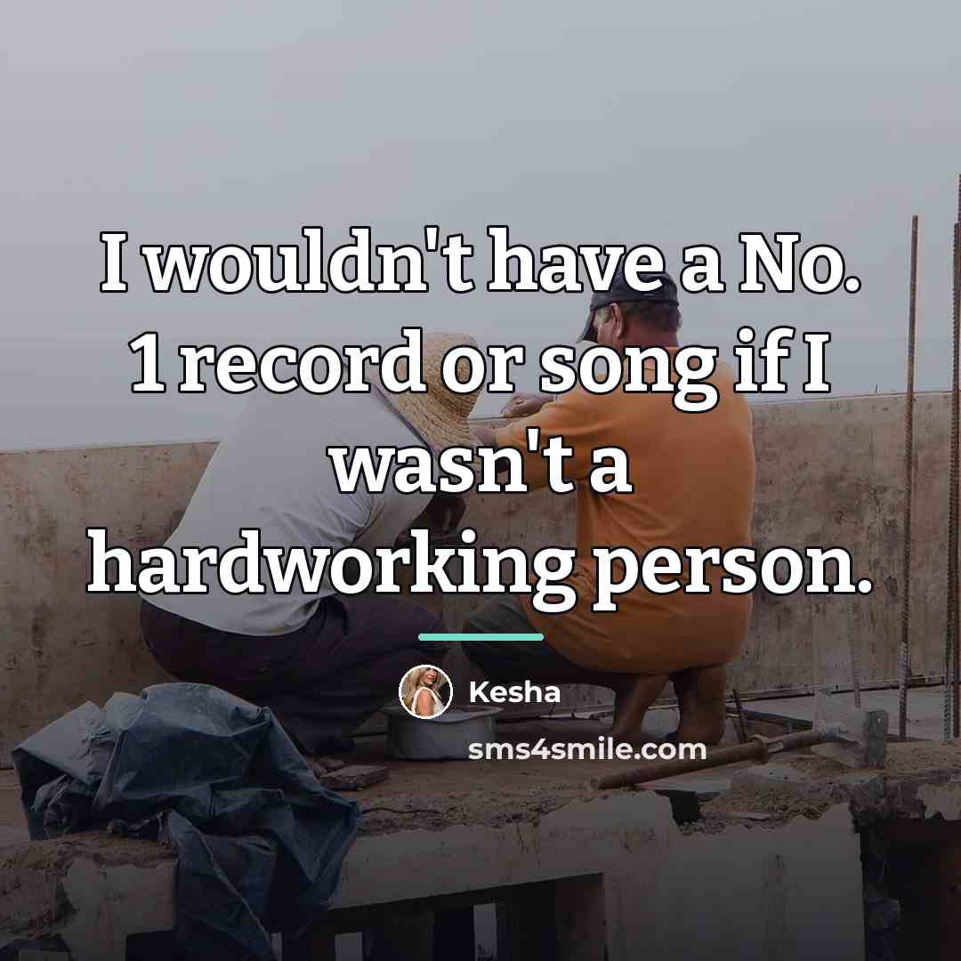 “I wouldn't have a No. 1 record or song if…” quote by Kesha