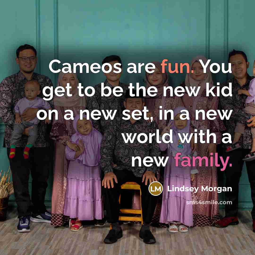 “Cameos are fun. You get to be the new kid on a new set, in a new world with a new family.” quote by Lindsey Morgan