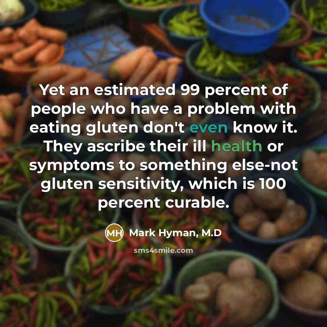 “Yet an estimated 99 percent of people who have a…” quote by Mark Hyman, M.D
