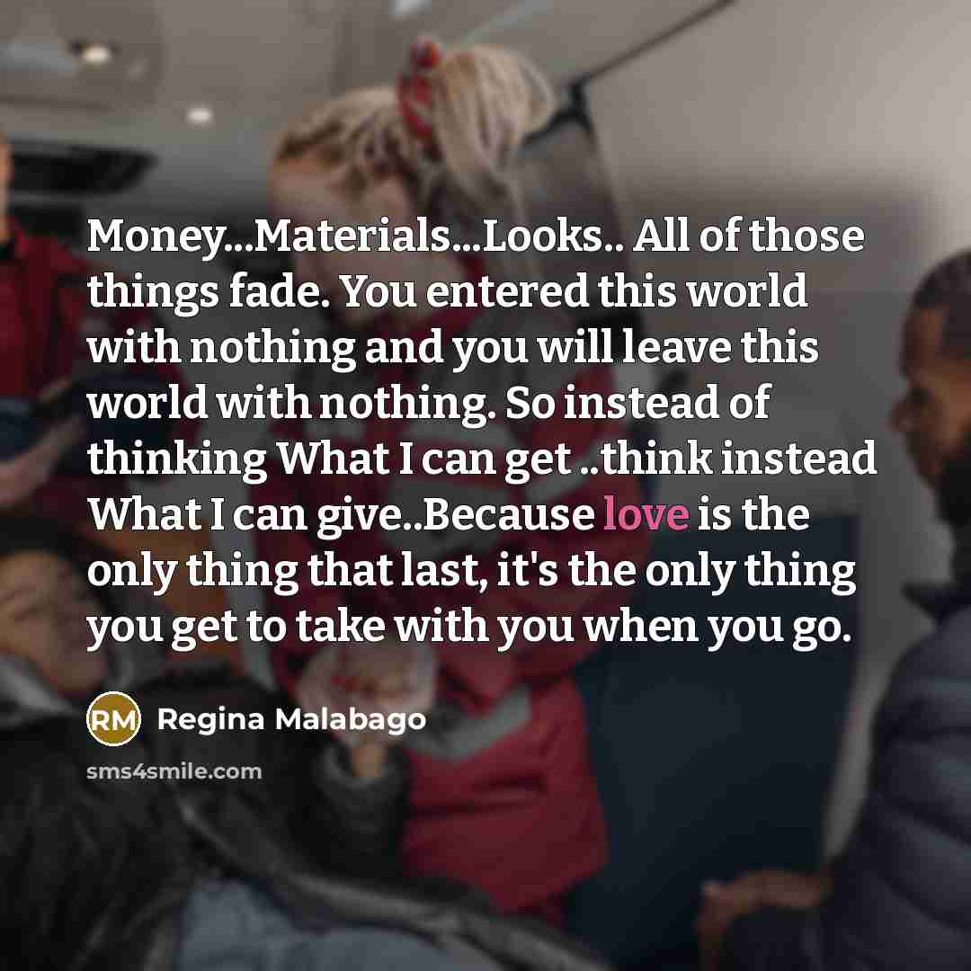 “Money...Materials...Looks.. All of those things fade. You entered this world…” quote by Regina Malabago