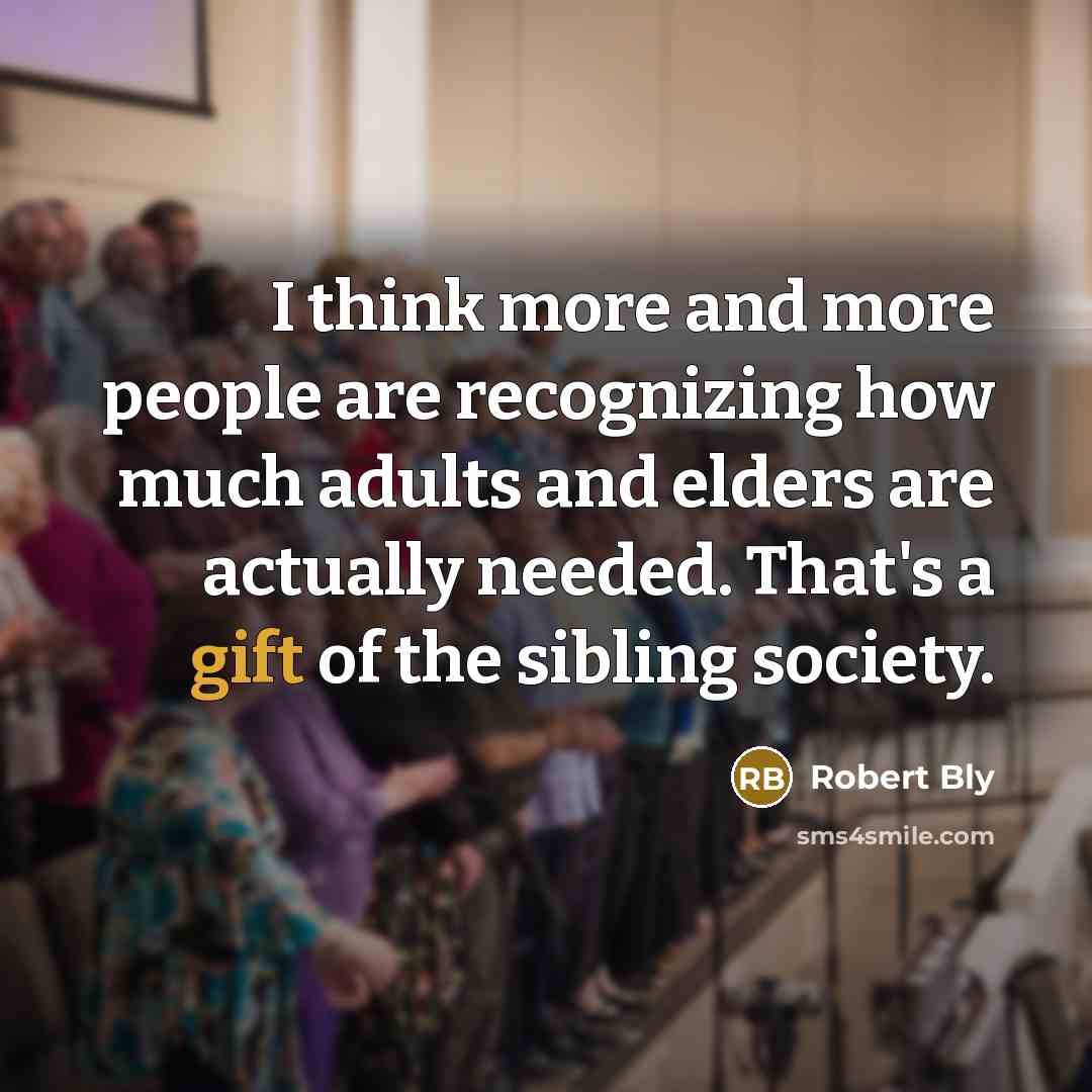 “I think more and more people are recognizing how much…” quote by Robert Bly