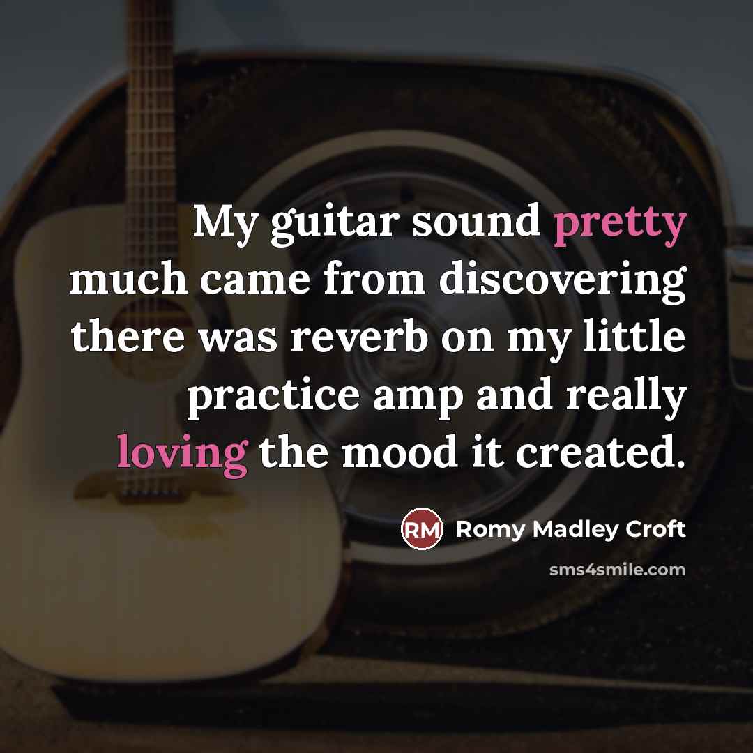“My guitar sound pretty much came from discovering there was…” quote by Romy Madley Croft